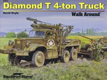 Diamond T 4-Ton Truck Walk Around (Squadron Signal 27031)