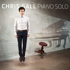 Chris Gall - Piano Solo (2015) [Official Digital Download 24bit/96kHz]