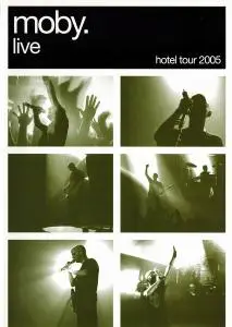 Moby - Live (Hotel Tour 2005) [DVD+CD] (2006)