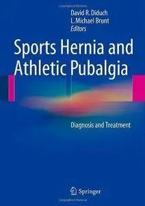 Sports Hernia and Athletic Pubalgia: Diagnosis and Treatment (Repost)