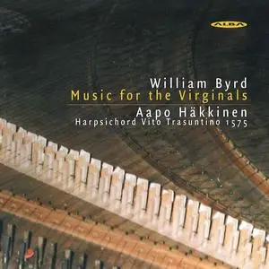 Aapo Häkkinen - William Byrd: Music for the Virginals (2002)