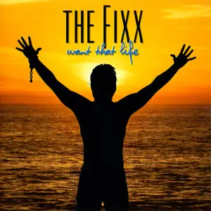 The Fixx - Want That Life (2003) RE-UP