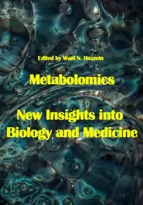 "Metabolomics: New Insights into Biology and Medicine" ed. by Wael N. Hozzein