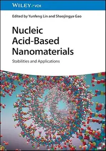 Nucleic Acid-Based Nanomaterials: Stabilities and Applications