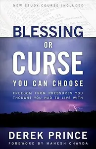 Blessing or Curse: You Can Choose