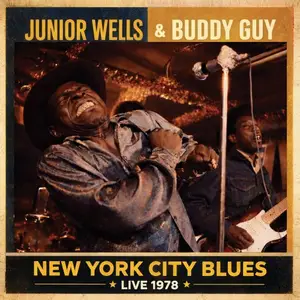 Junior Wells & Buddy Guy - New York City Blues - Live 1978 (2026)