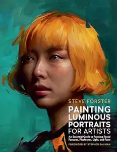 Painting Luminous Portraits for Artists