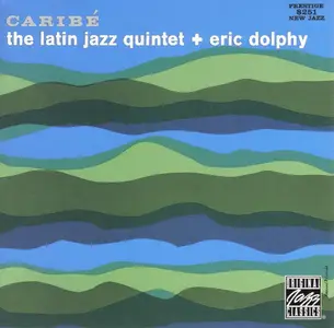 The Latin Jazz Quintet & Eric Dolphy ‎- Caribé (1961/2019) [Official Digital Download 24/352]