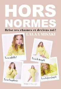 Lalaa Misaki, "Hors normes : Brise tes chaînes et deviens toi !"