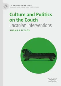 Culture and Politics on the Couch: Lacanian Interventions