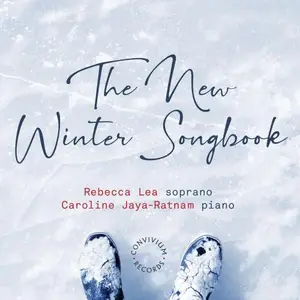 Rebecca Lea, Caroline Jaya-Ratnam - The New Winter Songbook (2025)