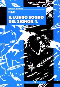 Collana Para Cult - Volume 1 - Il Lungo Sogno Del Signor T