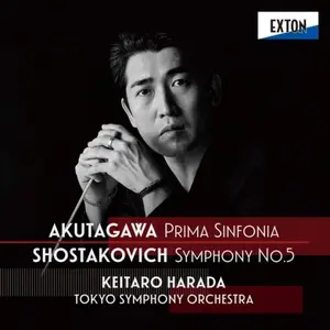 Keitaro Harada, Tokyo Symphony Orchestra - Yasushi Akutagawa: Prima sinfonia, Shostakovich: Symphony No. 5 (2026) [24/48]