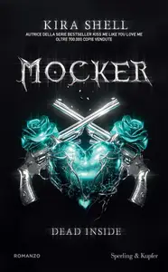 Kira Shell - Mocker. Dead inside