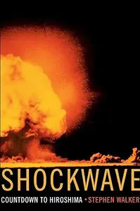 Shockwave : The Countdown to Hiroshima