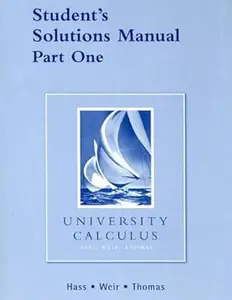 Student Solutions Manual Part 1 for University Calculus