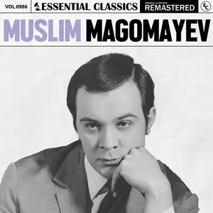 Muslim Magomayev - Essential Classics, Vol. 986- Muslim Magomayev (2025) [Official Digital Download]