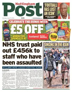 Nottingham Post - 17 June 2024