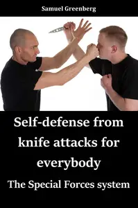 Self-defense from knife attacks for everybody