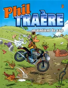 Phil Traère - Tome 3 - Maintient le cap
