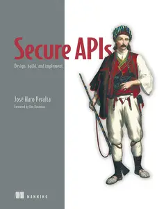 Secure APIs: Design, build, and implement (Final Release)