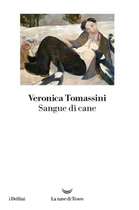 Veronica Tomassini - Sangue di cane