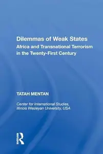 Dilemmas of Weak States: Africa and Transnational Terrorism in the Twenty-First Century