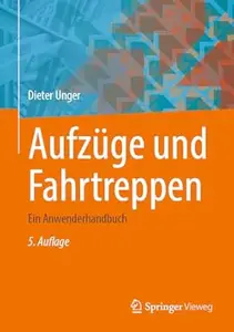 Aufzüge und Fahrtreppen, 5. Auflage
