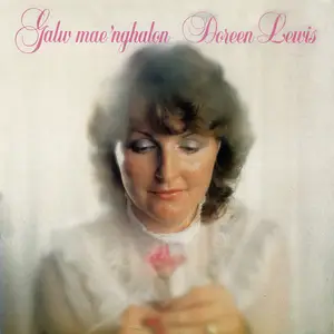 Doreen Lewis - Galw Mae 'Nghalon (1982/2025) [Official Digital Download]