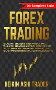 Forex Trading: Die komplette Serie
