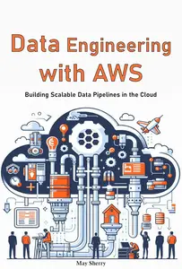 Data Engineering with AWS: Building Scalable Data Pipelines in the Cloud