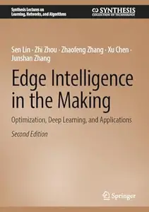 Edge Intelligence in the Making (2nd Edition)