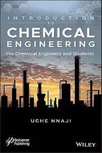 Introduction to Chemical Engineering: For Chemical Engineers and Students