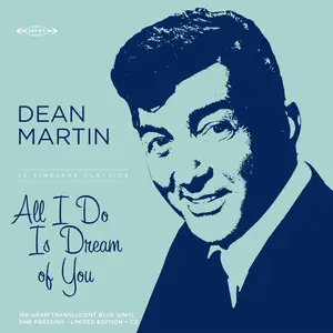 Dean Martin - All I Do Is Dream Of You (Remastered) (2023) [Official Digital Download]