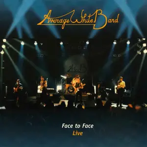 Average White Band - Face to Face - Live (1999/2026) [Official Digital Download]