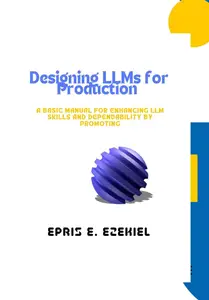 Designing LLMs for Production