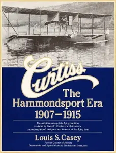 Curtiss: The Hammondsport Era 1907-1915
