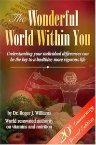 The Wonderful World Within You: Your Inner Nutritional Environment