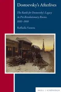 Dostoevsky’s Afterlives