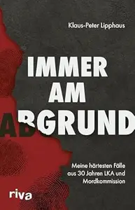 Immer am Abgrund