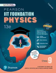 Pearson IIT Foundation' 25 Physics Class 9 For JEE, NTSE & Olympiad Exams, 13th Edition