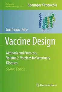 Vaccine Design: Methods and Protocols, Volume 2. Vaccines for Veterinary Diseases