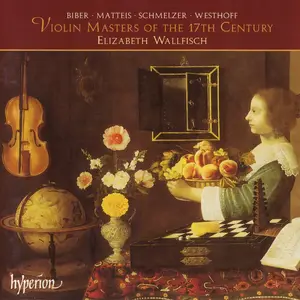 Elizabeth Wallfisch - Violin Masters of the 17th Century (2002)