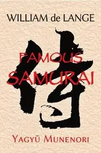 Famous Samurai: Yagyu Munenori