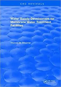 Water Supply Development for Membrane Water Treatment Facilities