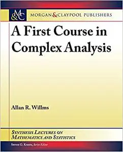 A First Course in Complex Analysis