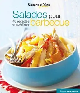Salades pour barbecue : 40 recettes ensoleillées
