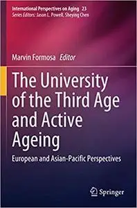 The University of the Third Age and Active Ageing: European and Asian-Pacific Perspectives (Repost)