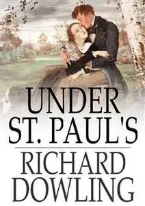 «Under St. Paul's» by Richard Dowling