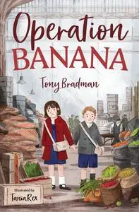 «Operation Banana» by Tony Bradman